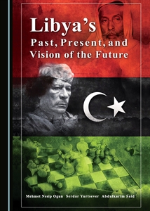 Libya’s Past, Present, and Vision of the Future